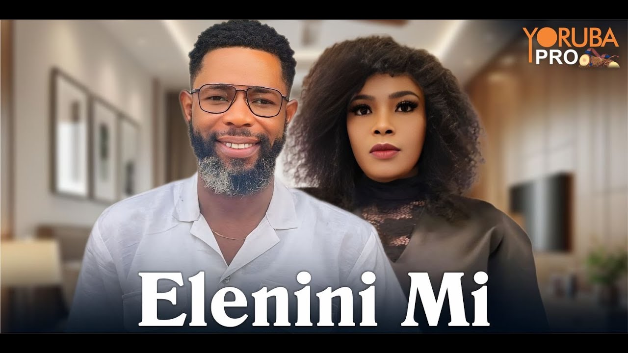 ELENINI MI Latest Yoruba Movie 2025 | Habeeb Alagbe | Omobolanle Salisu | Abolore Osho 1764465083_maxresdefault.jpg