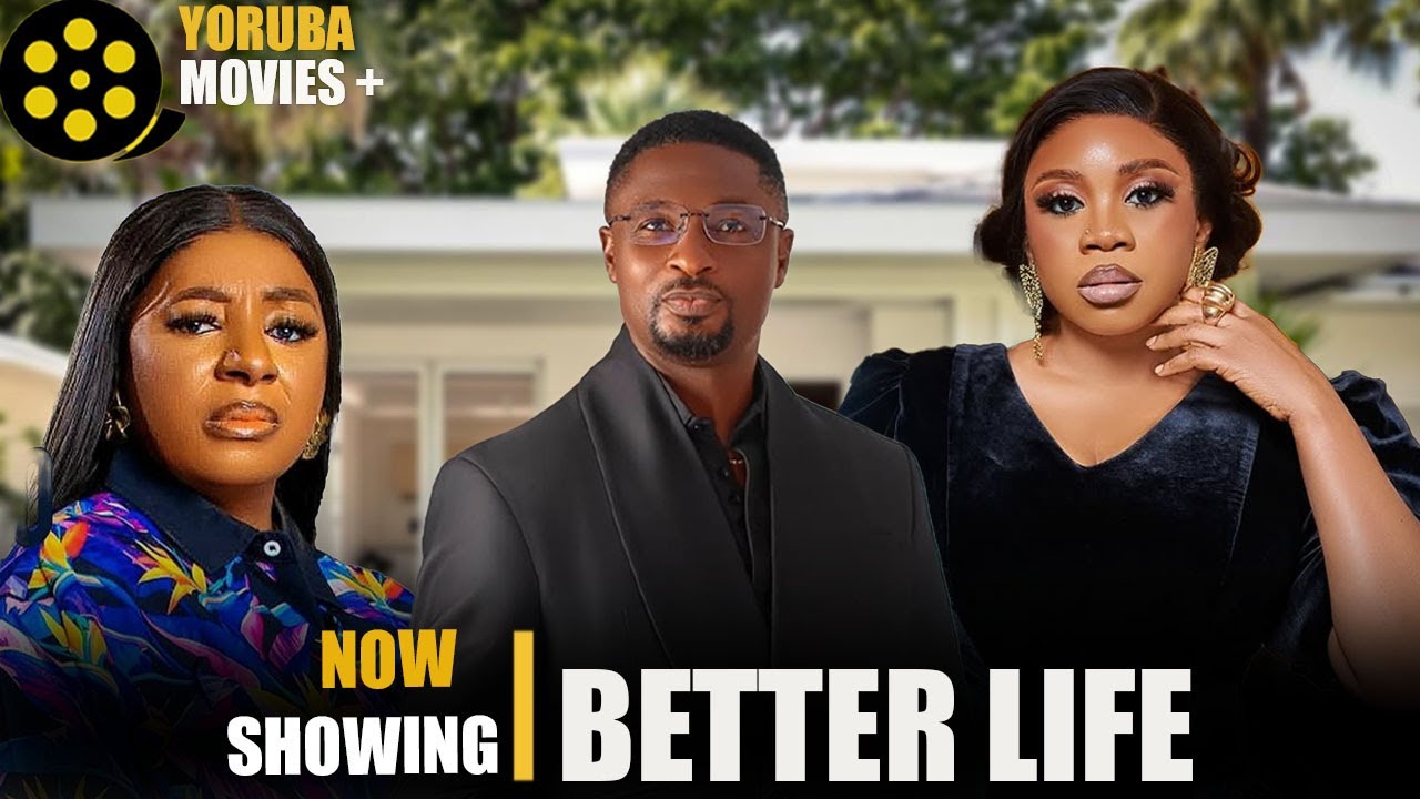 BETTER LIFE | Latest Yoruba Movies 2025 Wumi Toriola, Mide Martins, Afeez Abiodun 1764718120_maxresdefault.jpg