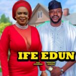 IFE EDUN | ODUNLADE ADEKOLA | PEJU OGUNMOLA | 2025 Latest Yoruba Full Movie Drama 1765234376_maxresdefault.jpg