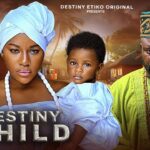 DESTINY CHILD - DESTINY ETIKO, IBRAHIM BAKARE, OENE NELLY, Latest 2025 FULL Nigerian Movie 1766209923_maxresdefault.jpg
