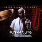KING MAKERS|| WRITTEN AND DIRECTED BY OLASUNKANMI SOLOMON 1766678341_hqdefault.jpg