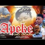 APEKE OMO ORUKAN Latest Yoruba movie thriller 2025 1767013624_hqdefault.jpg
