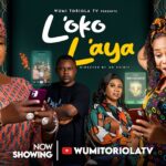 LOKO LAYA Yoruba Movie - WUMI TORIOLA, AFEEZ ENIOLA, FAUSAT BALOGUN, REMI SURUTU, MALVINS TOKUNBO 1768481575_maxresdefault.jpg