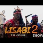 LISABI The Uprising 2: THE FINAL SAGA OF LATEEF ADEDIMEJI NETFLIX CINEMA MOVIE 1771483086_hqdefault.jpg