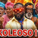 KOLEOSO part 11 ( OSODIRAN 1) -Latest Yoruba movie 2026 Iteledicon drama| Kemity| Ibrahim| Ogboluke 1773210366_maxresdefault.jpg