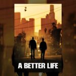 A Better Life 1773230001_maxresdefault.jpg