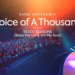 10,000 Reasons (Bless The Lord, Oh My Soul) (African Medley) - Voice of A Thousand by Emre Matthew 1773251972_maxresdefault.jpg