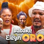 LABAKE ELEYIN ORO - AN AFRICAN YORUBA MOVIE STARRING RONKE ODUSANYA OTHER ACTORS 2026 1774982926_maxresdefault.jpg
