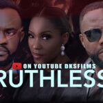 Ruthless - Ninalowo Bolanle Odunlade Adekola Anter Laniyan Biola Adebayo Matthew Dada 1777091896_maxresdefault.jpg