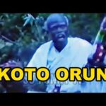 Koto Orun Part 1 | Full Movie of Old Epic Yoruba Film | Ajileye Film Production 1779718262_hqdefault.jpg