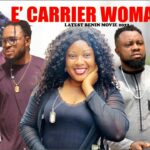 E'CARRIER WOMAN part 1 LATEST BENIN MOVIE 2022 1779965863_maxresdefault.jpg