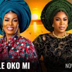 OFIN ILE OKO MI - Yoruba Movie 2026 Drama - Fathia Williams, Toyin Afolayan Lola Idije 1780461981_maxresdefault.jpg