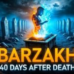 Barzakh: The Hidden Life 40 Days After Death | Islamic Story 1780832903_maxresdefault.jpg