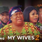 My Wives 2 - Yoruba Movie 2024 Drama Sidi, Lola Idije, Feranmi Oyalowo, Feyikemi Dada, Arinaja 1780941845_maxresdefault.jpg