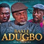 BAALE ADUGBO | LATEST NIGERIAN YORUBA FULL MOVIES 2026 | EBUN OLOYEDE, OGBOLUKE, KUNLE AFOD 1782064733_maxresdefault.jpg