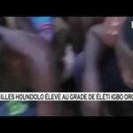 CULTURE: GILLES HOUNDOLO ÉLEVÉ AU GRADE DE ÉLÉTI IGBO ORO 1782770188_hqdefault.jpg