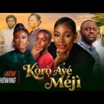 KORO AIYE MEJI Latest Yoruba Movie 2026 BABATUNDE ADERINOYE ,AISHA LAWAL ,ANIKE AMI, BOSE AKINOLA 1784075309_hqdefault.jpg