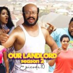 NEW* OUR LANDLORD (S2) EPISODE 10 MIKE EZURUONYE & BABA REX Latest Nollywood Comedy Series/Movie 1785675582_maxresdefault.jpg