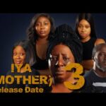 IYA(MOTHER) 3 Release Date- Mide Martins, Yetunde Barnabas. Latest 2026 Yoruba Movie Reviews 1785725869_hqdefault.jpg