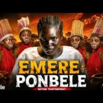 Emere Ponbele Latest Yoruba Movie 2026 Drama Fisayo Abebi | Abeniagbon | Lanre Adediwura | Moremi 1787242271_hqdefault.jpg