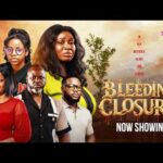 BLEEDING CLOSURE ~ ( In Her Mother’s Heart She Stayed) Latest Yoruba Movie 2026 1788662544_hqdefault.jpg