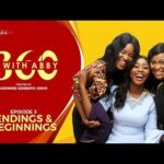 360 WITH ABBY S1E3: ENDINGS & BEGINNINGS 1789129017_hqdefault.jpg