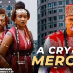 A CRY FOR MERCY(BEST OF PRISMA JAMES ) 2025 LATEST FULL MOVIES 1789946808_maxresdefault.jpg