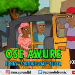 OSE AWURE; FUNNY SOAP SELLER (Yoruba) (YORUBA COMEDY) 1790494776_maxresdefault.jpg